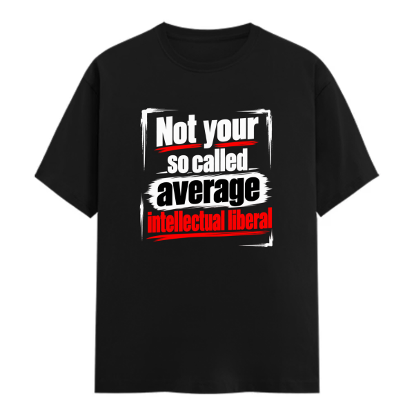 Average Liberal Crew T-Shirt